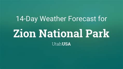 14 day forecast for zion national park.